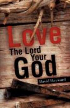 Paperback Love The Lord Your God Book