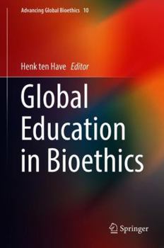 Hardcover Global Education in Bioethics Book