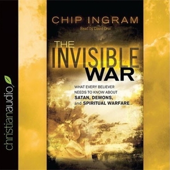 Audio CD Invisible War: What Every Believer Needs to Know about Satan, Demons, and Spiritual Warfare Book