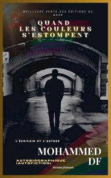 Quand Les Couleurs S'estompent (French Edition)