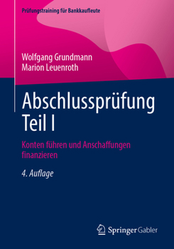 Paperback Abschlussprüfung Teil I: Konten Führen Und Anschaffungen Finanzieren [German] Book