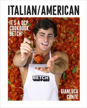Hardcover Italian/American: It's a Qcp Cookbook, Betch! Book