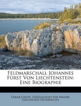 Paperback Feldmarschall Johannes Fürst Von Liechtenstein: Eine Biographie [German] Book