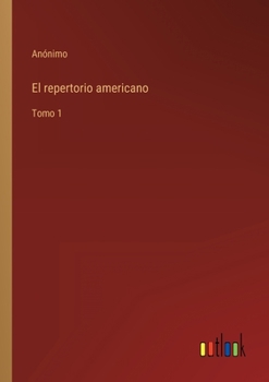 Paperback El repertorio americano: Tomo 1 [Spanish] Book