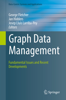 Graph Data Management: Fundamental Issues and Recent Developments
