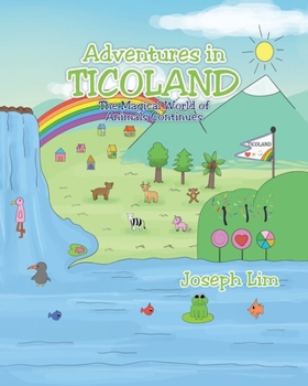 Paperback Adventures in Ticoland: The Magical World of Animals Continues Book