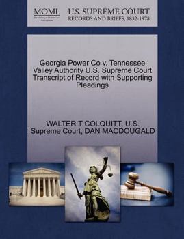 Paperback Georgia Power Co V. Tennessee Valley Authority U.S. Supreme Court Transcript of Record with Supporting Pleadings Book