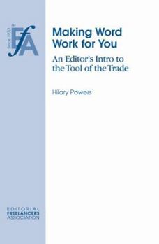 Paperback Making Word Work for You: An Editor's Intro to the Tool of the Trade Book