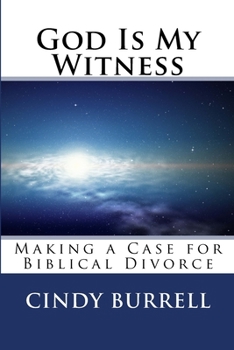 Paperback God Is My Witness: Making a Case for Biblical Divorce Book