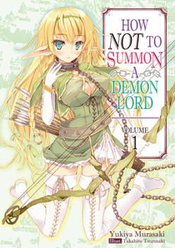 Paperback How Not to Summon a Demon Lord: Volume 1 (Light Novel): Volume 1 Book