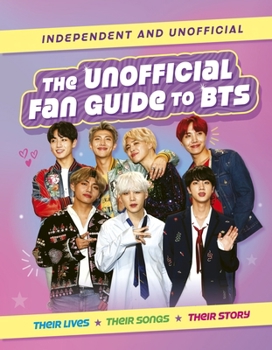 Hardcover The Unofficial Fan Guide to Bts Book