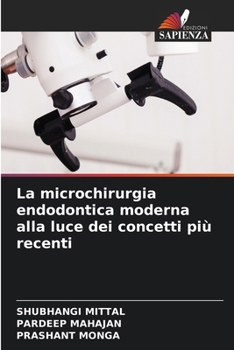 Paperback La microchirurgia endodontica moderna alla luce dei concetti più recenti [Italian] Book