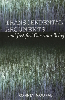 Paperback Transcendental Arguments and Justified Christian Belief Book