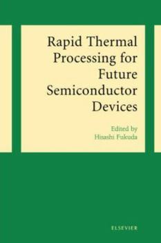Paperback Rapid Thermal Processing for Future Semiconductor Devices Book
