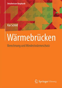 Hardcover Wärmebrücken: Berechnung Und Mindestwärmeschutz [German] Book