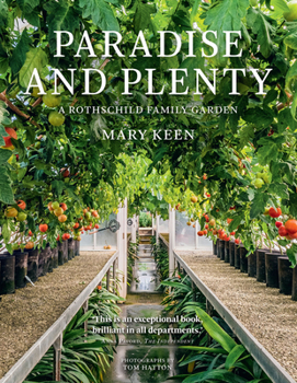 Paperback Paradise and Plenty: A Rothschild Family Garden Book