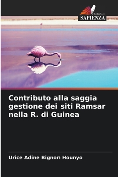 Paperback Contributo alla saggia gestione dei siti Ramsar nella R. di Guinea [Italian] Book
