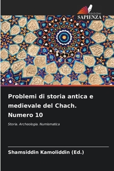 Paperback Problemi di storia antica e medievale del Chach. Numero 10 [Italian] Book