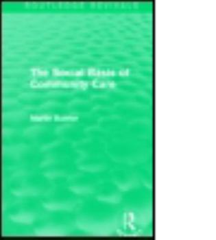 Paperback The Social Basis of Community Care (Routledge Revivals) Book