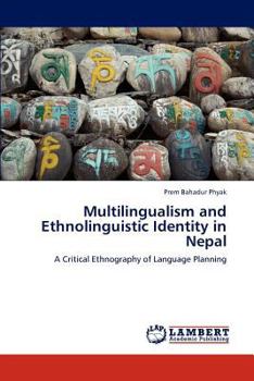 Paperback Multilingualism and Ethnolinguistic Identity in Nepal Book