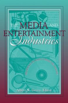 Paperback The Media and Entertainment Industries: Readings in Mass Communications Book