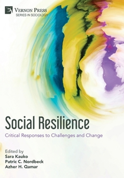 Hardcover Social Resilience: Critical Responses to Challenges and Change Book