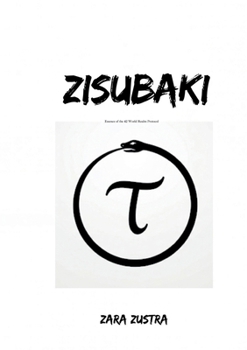 Zisubaki: Essence of the 42 World-Realm Protocols (German Edition)
