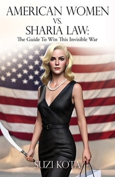 Paperback American Women vs. Sharia Law: The Guide To Win This Invisible War Book