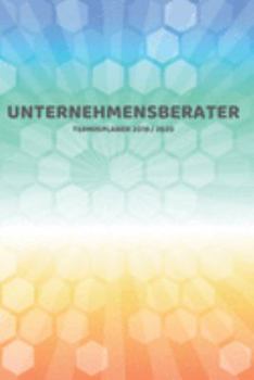 Paperback Unternehmensberater Terminplaner 2019 2020: Mein Planer von Juli bis Dezember 2020 in A5 Softcover - Perfekt f?r Schule, Studium oder Arbeit - Timer, [German] Book
