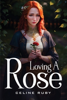 Paperback Loving a rose Book
