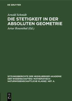 Hardcover Die Stetigkeit in Der Absoluten Geometrie [German] Book