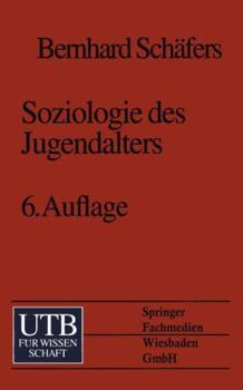 Jugendsoziologie. Eine Einführung in Grundlagen und Theorien.