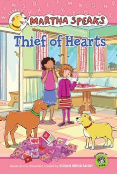 Martha Speaks: Thief of Hearts - Book  of the Martha Speaks Readers