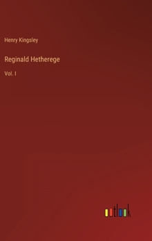 Hardcover Reginald Hetherege: Vol. I Book