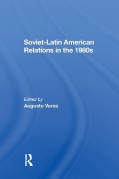 Paperback Sovietlatin American Relations in the 1980s Book