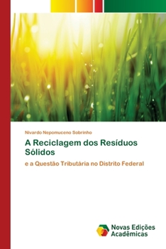 Paperback A Reciclagem dos Resíduos Sólidos [Portuguese] Book