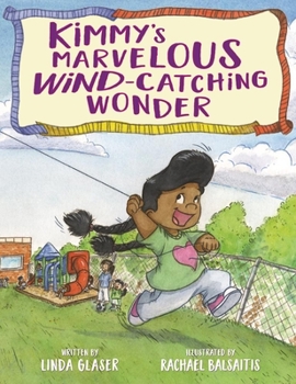 Hardcover Kimmy's Marvelous Wind-Catching Wonder Book