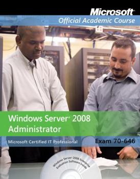 Paperback Exam 70-646: Windows Server 2008 Administrator with Lab Manual Set Book