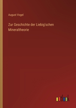 Paperback Zur Geschichte der Liebig'schen Mineraltheorie [German] Book