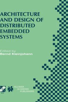 Hardcover Architecture and Design of Distributed Embedded Systems: Ifip Wg10.3/Wg10.4/Wg10.5 International Workshop on Distributed and Parallel Embedded Systems Book