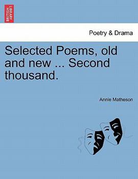 Paperback Selected Poems, Old and New ... Second Thousand. Book