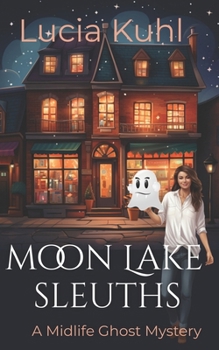 Moon Lake Sleuths: Treasure Hunt (Magic in Moon Lake)
