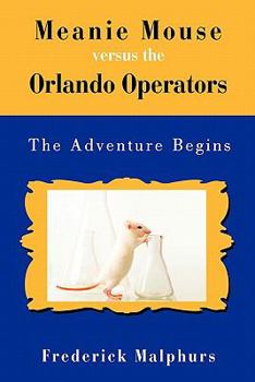 Paperback Meanie Mouse Versus the Orlando Operators: The Adventure Begins Book