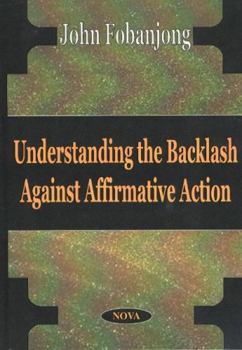 Hardcover Understanding the Backlash Against Affirmative Action Book