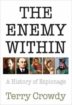 Hardcover The Enemy Within: A History of Espionage Book