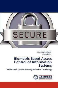 Paperback Biometric Based Access Control of Information Systems Book