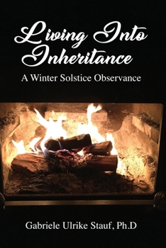 Paperback Living Into Inheritance: A Winter Solstice Observance Book