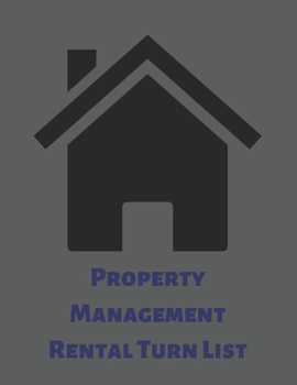 Paperback Property Management Rental Turn List: Prepare Your Rental With Ease Using This Checklist Book