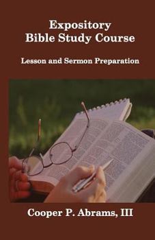 Paperback Expository Bible Study Course: Lesson and Sermon Preparation Book