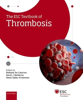 Hardcover The Esc Textbook of Thrombosis Book